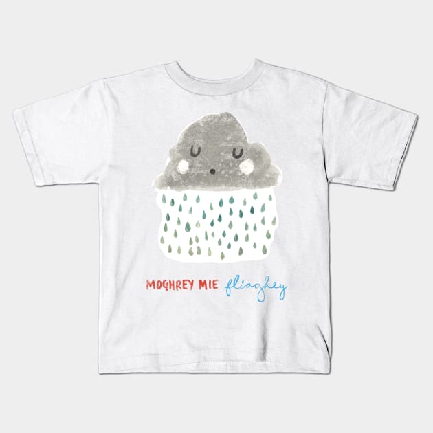 Moghrey mie Fliaghey (Good morning rain) Kids T-Shirt by crumpetsandcrabsticks